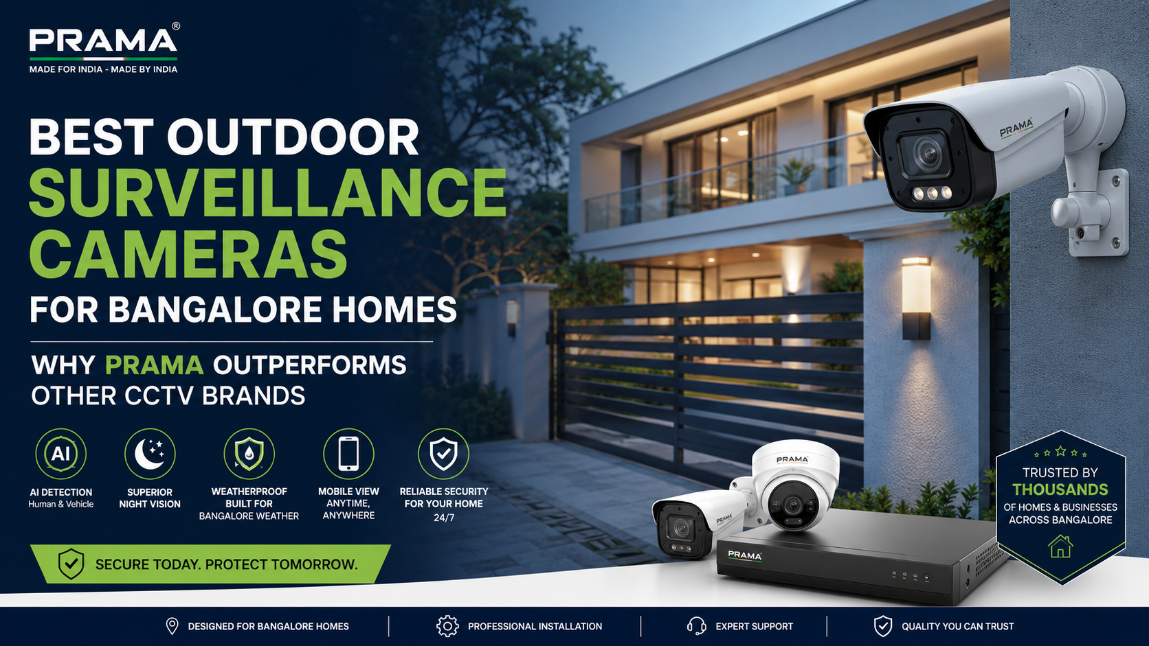 Best Outdoor Surveillance Cameras for Bangalore Homes: Why Prama Outperforms Other CCTV Brands